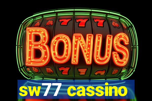 sw77 cassino